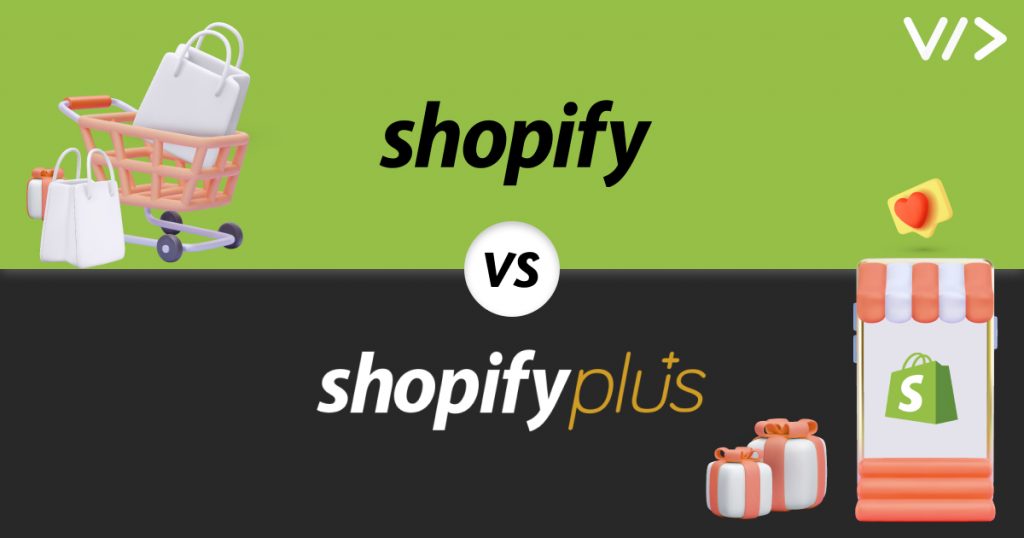 Shopify vs shopify plus