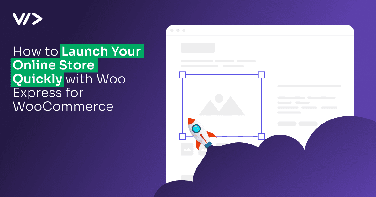 How to Launch Your Online Store Quickly with Woo Express for WooCommerce