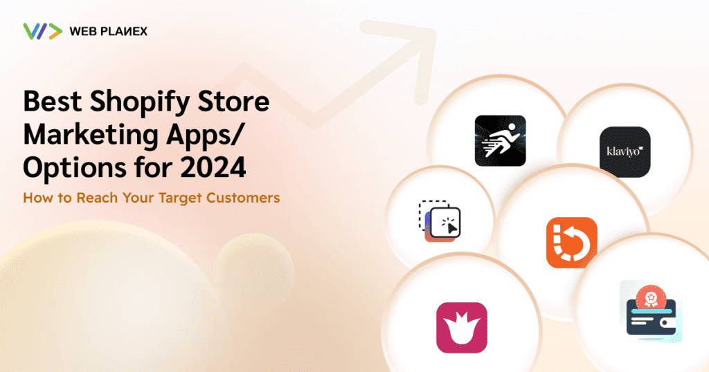 Best Shopify Store Marketing Apps for 2024 to Reach Target Customers