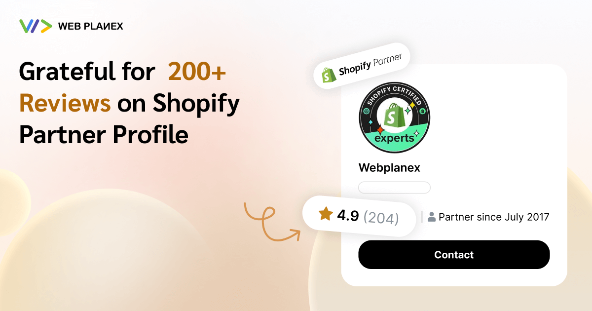 Grateful for 200+ Reviews on Shopify Partner Profile: Webplanex Infotech