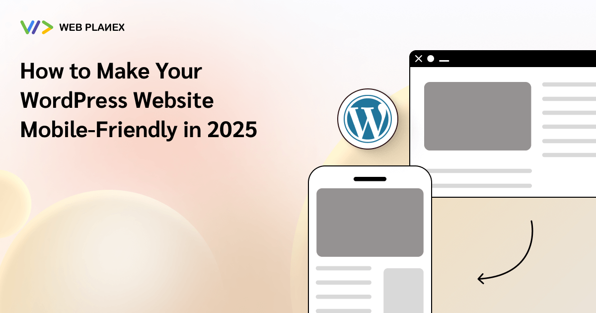 How to Make Your WordPress Website Mobile-Friendly in 2025