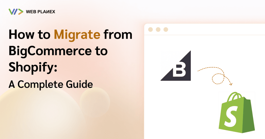 Migrating an online store from BigCommerce to Shopify – Step-by-step process